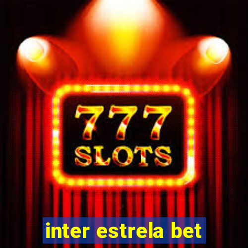 inter estrela bet